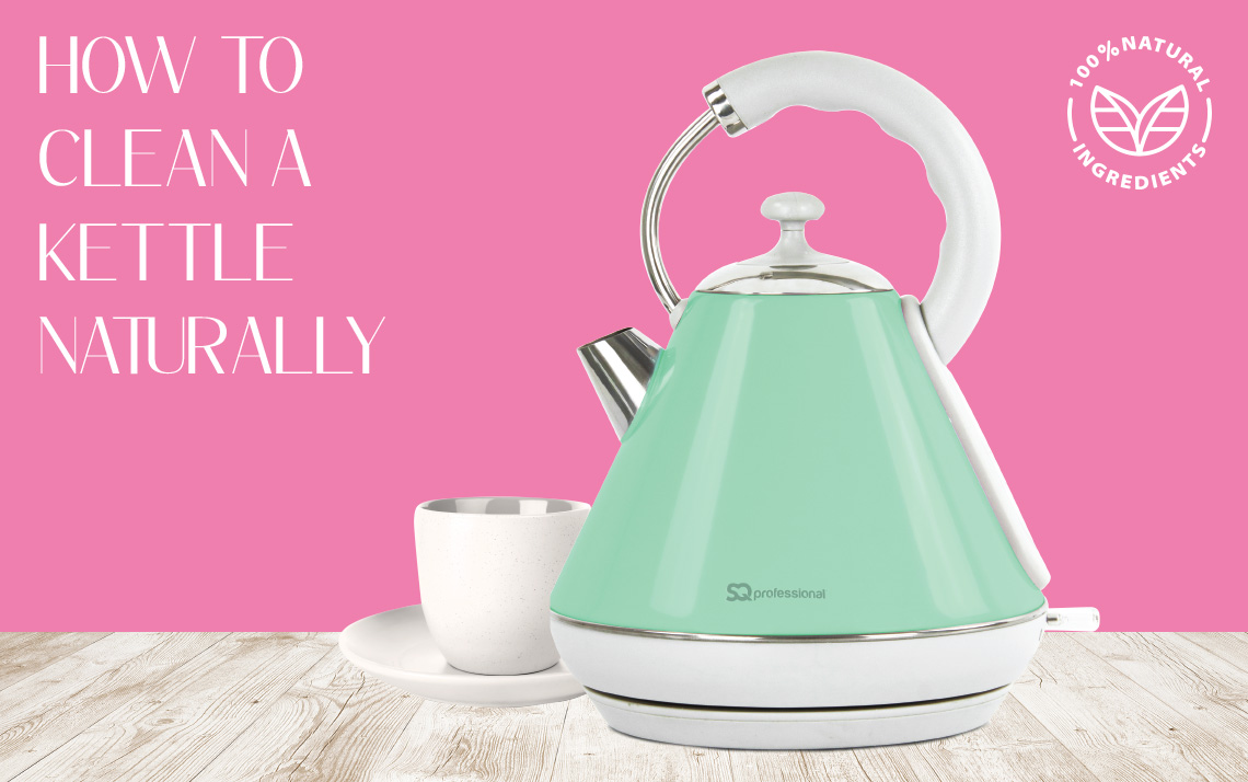 How To Clean A Kettle Naturally