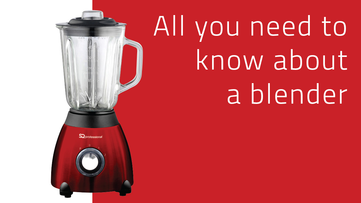 SQ Professional - All You Need To Know About A Blender 